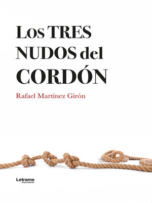 cover image of Los tres nudos del cordón